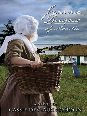 cover image of Jeanne Dugas of Acadia